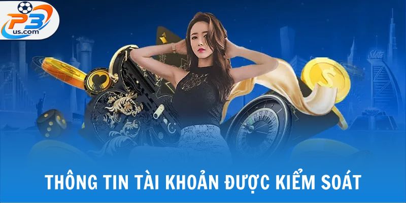 Chính Sách Bảo Mật 3 Thông tin tài khoản người dùng được kiểm soát