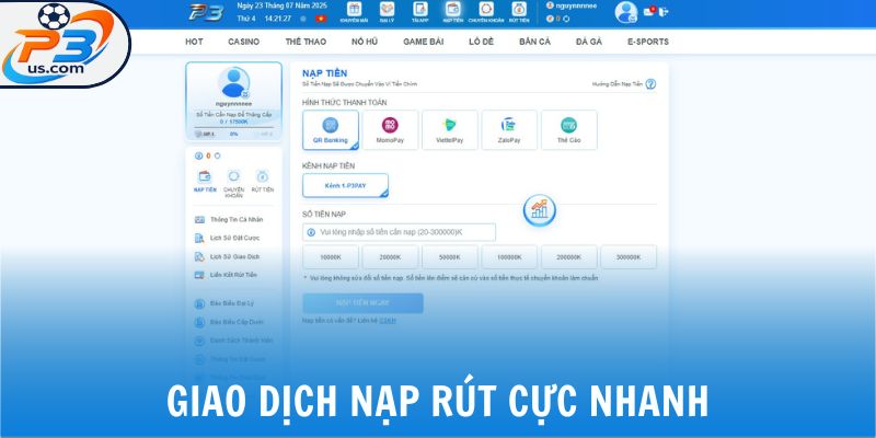 P3 25 Giao dịch nạp rút cực nhanh